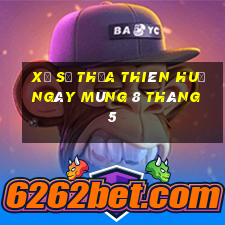 xổ số thừa thiên huế ngày mùng 8 tháng 5