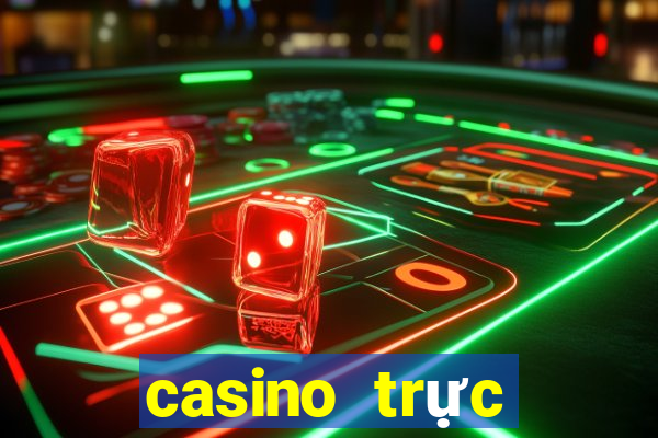 casino truc tuyen tot nhat