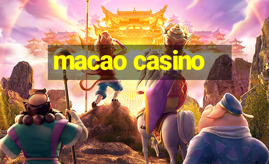 macao casino