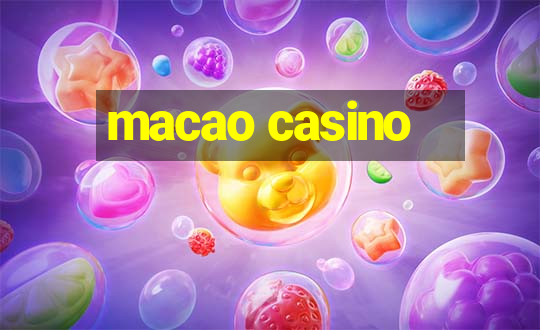 macao casino