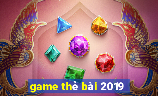 game thẻ bài 2019