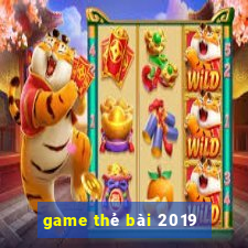 game thẻ bài 2019