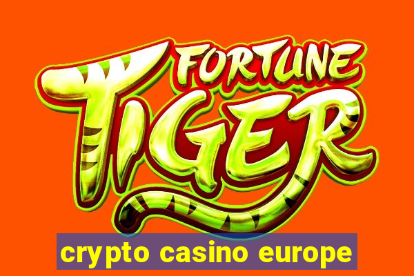 crypto casino europe