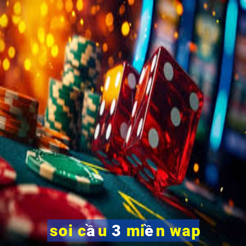 soi cầu 3 miền wap