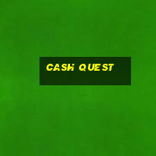 cash quest