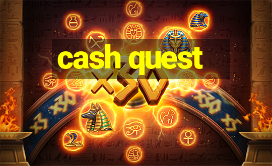 cash quest