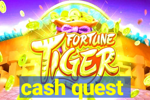 cash quest