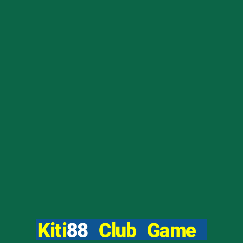 Kiti88 Club Game Bài 3 Cây