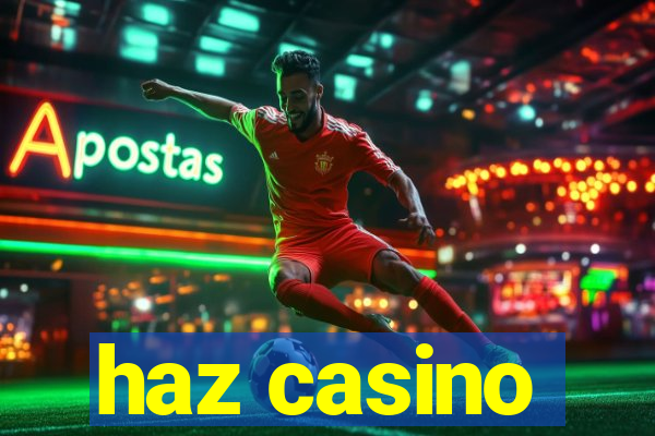 haz casino