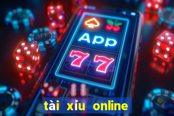 tài xỉu online trực tuyến