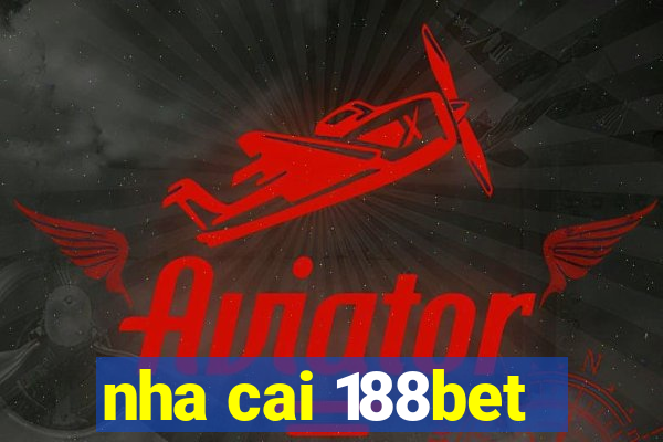 nha cai 188bet