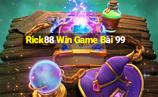 Rick88 Win Game Bài 99