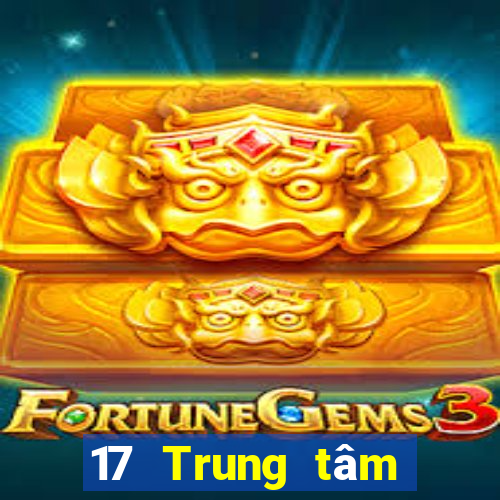 17 Trung tâm chơi game điện tử