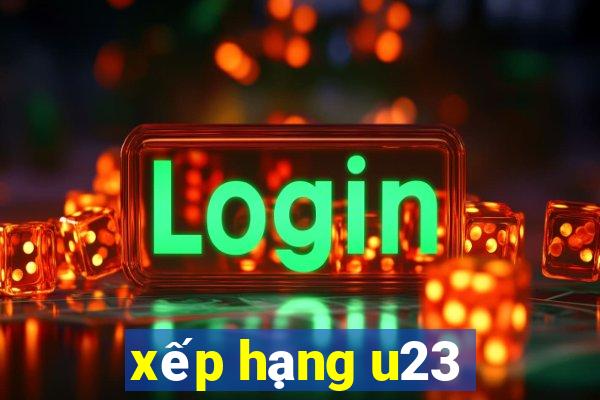 xếp hạng u23