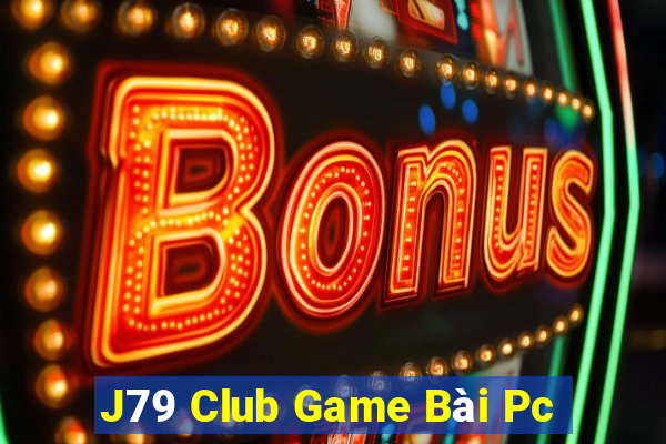 J79 Club Game Bài Pc