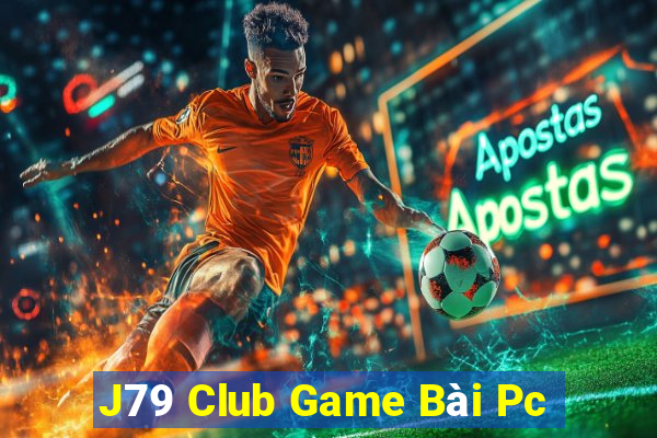 J79 Club Game Bài Pc