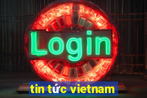 tin tức vietnam