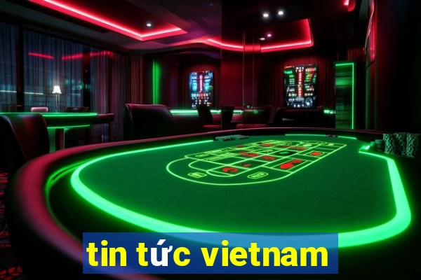 tin tức vietnam