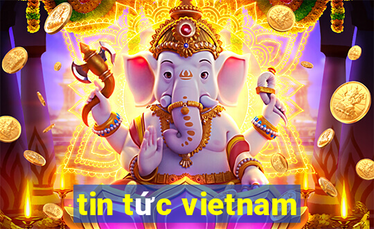 tin tức vietnam