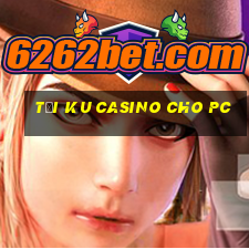 tải ku casino cho pc