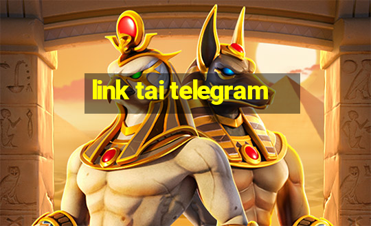 link tai telegram