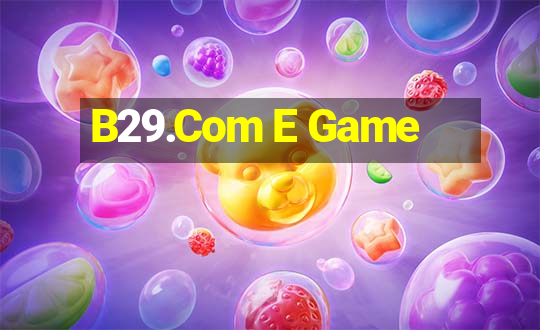 B29.Com E Game