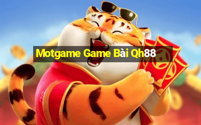 Motgame Game Bài Qh88