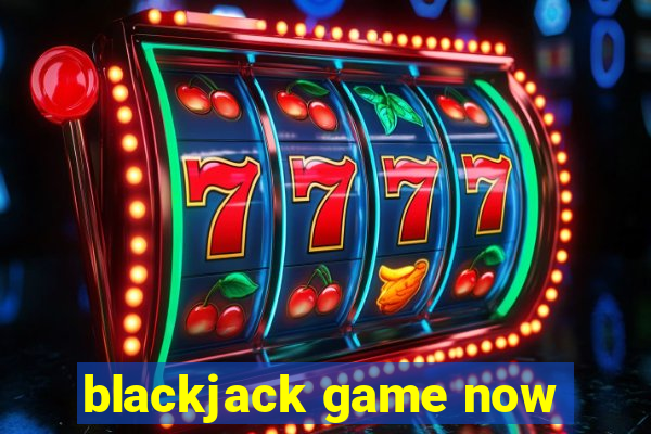 blackjack game now