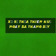 xổ số thừa thiên huế ngày ba tháng bẩy