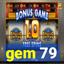 gem 79