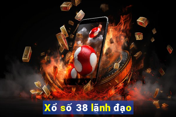 Xổ số 38 lãnh đạo