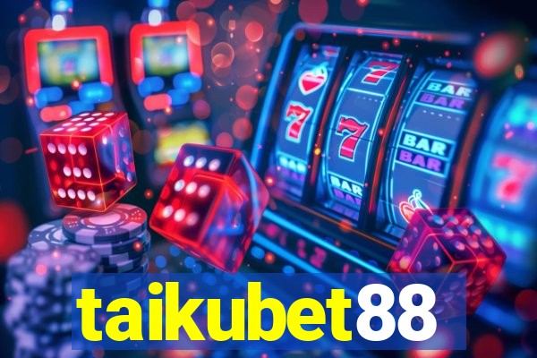 taikubet88