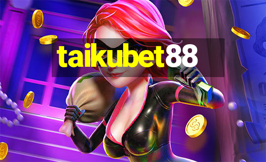 taikubet88