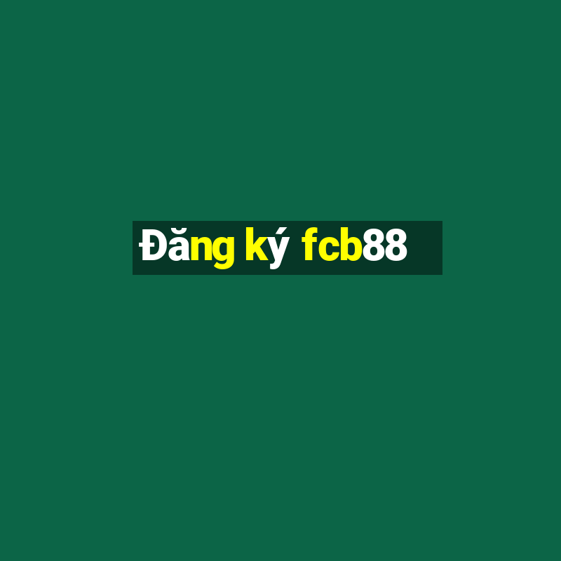 Đăng ký fcb88