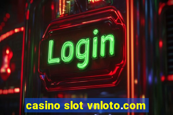 casino slot vnloto.com