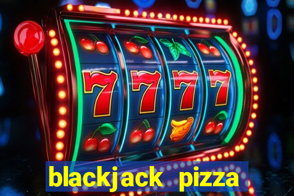 blackjack pizza denver menu