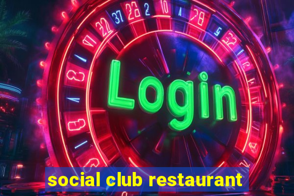 social club restaurant