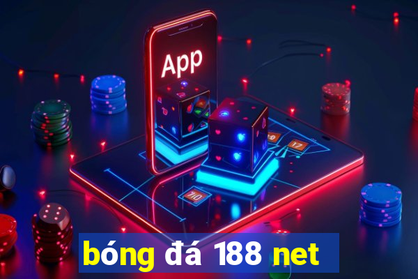 bóng đá 188 net