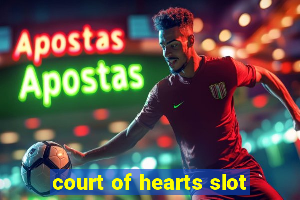 court of hearts slot