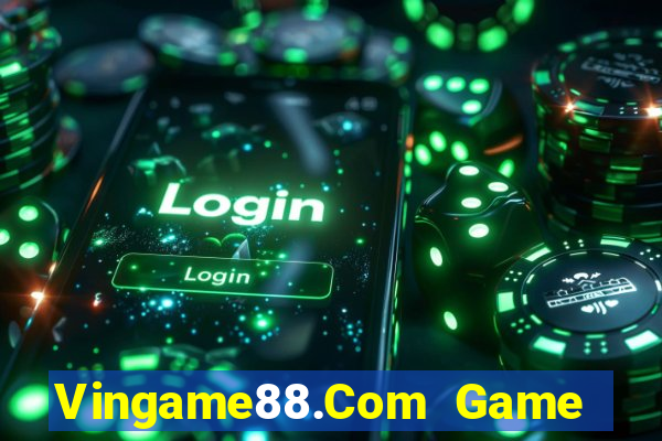 Vingame88.Com Game Bài E168