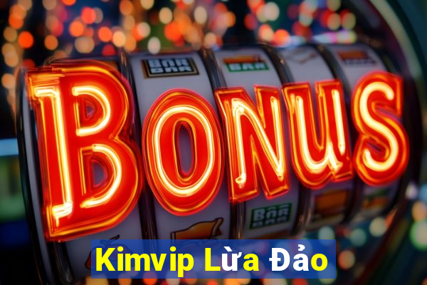 Kimvip Lừa Đảo