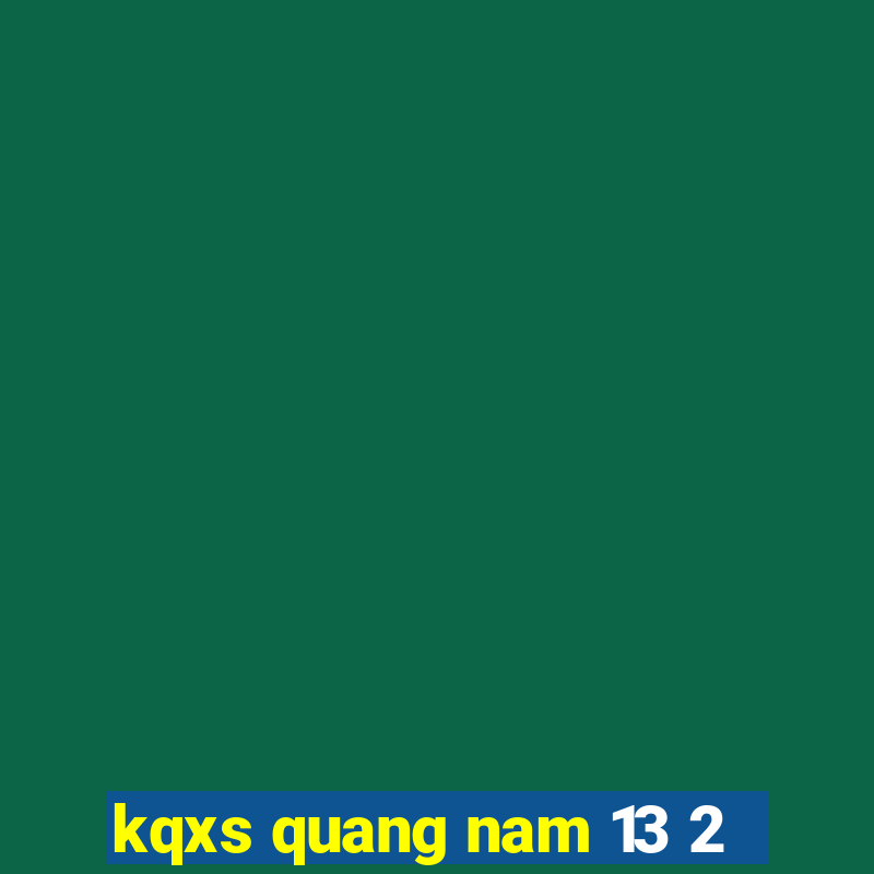 kqxs quang nam 13 2