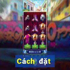 Cách đặt cược XSKT ngày 9