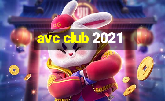 avc club 2021