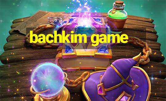 bachkim game