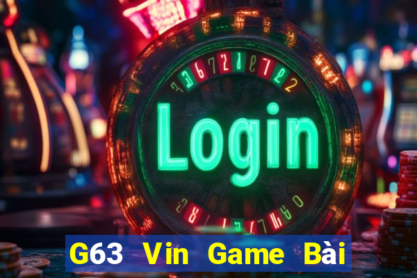 G63 Vin Game Bài 3 Cây Online