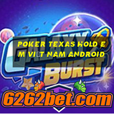 poker texas hold em việt nam android