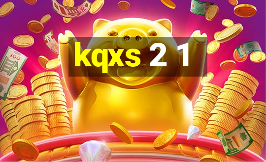 kqxs 2 1