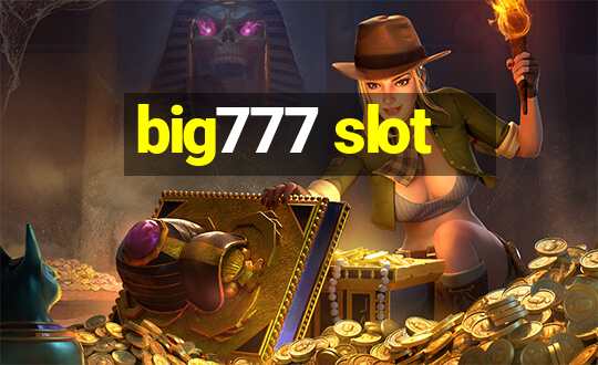 big777 slot