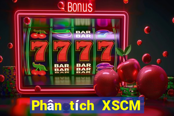 Phân tích XSCM ngày 2